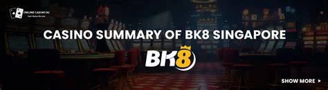 BK8 Singapore Online Casino .